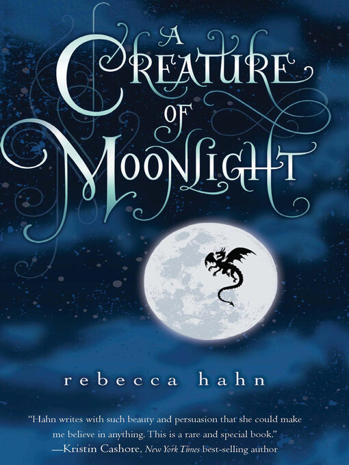 Title details for A Creature of Moonlight by Rebecca Hahn - Available